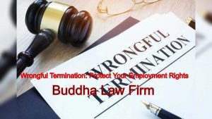 Wrongful Termination: How to Protect Your Employment Rights and Seek Justice