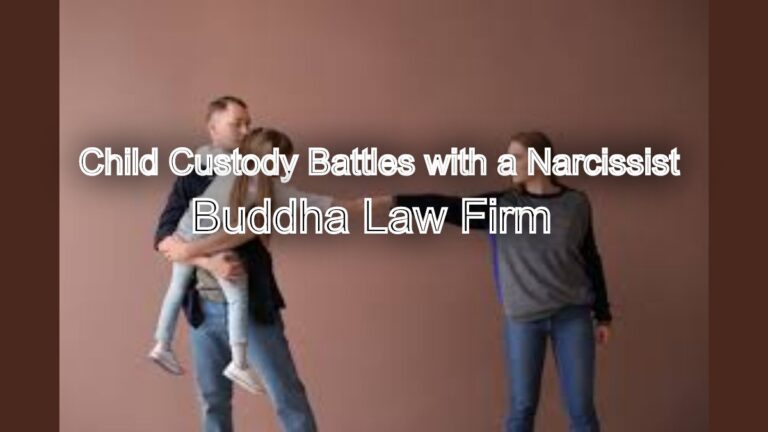 Child Custody Battles with a Narcissist: Legal Insights for Parents