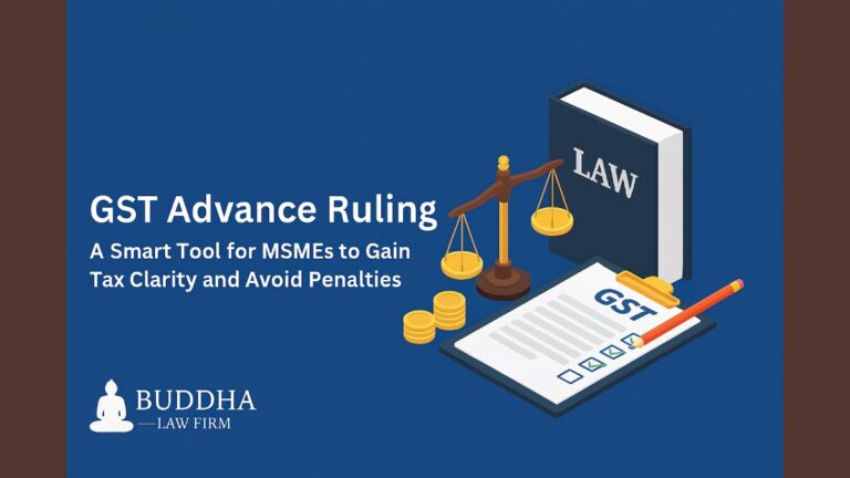 GST Advance Ruling: A Smart Tool for MSMEs to Gain Tax Clarity and Avoid Penalties