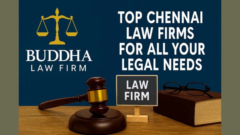 Top Chennai Law Firms for All Your Legal Needs
