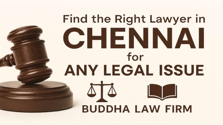 Find the Right Lawyer in Chennai for Any Legal Issue