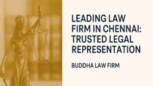 Leading Law Firm in Chennai - Trusted Legal Representation