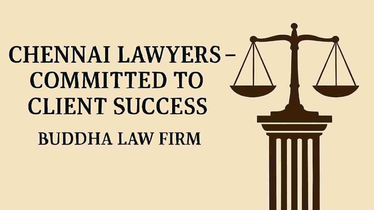 Chennai Lawyers - Committed to Client Success